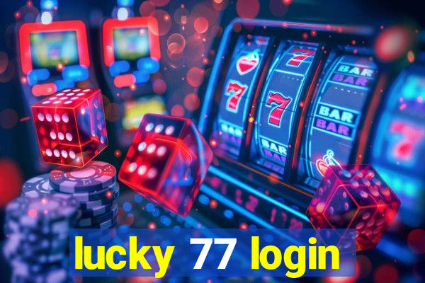 lucky 77 login